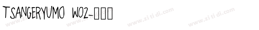 TsangerYuMo W02字体转换